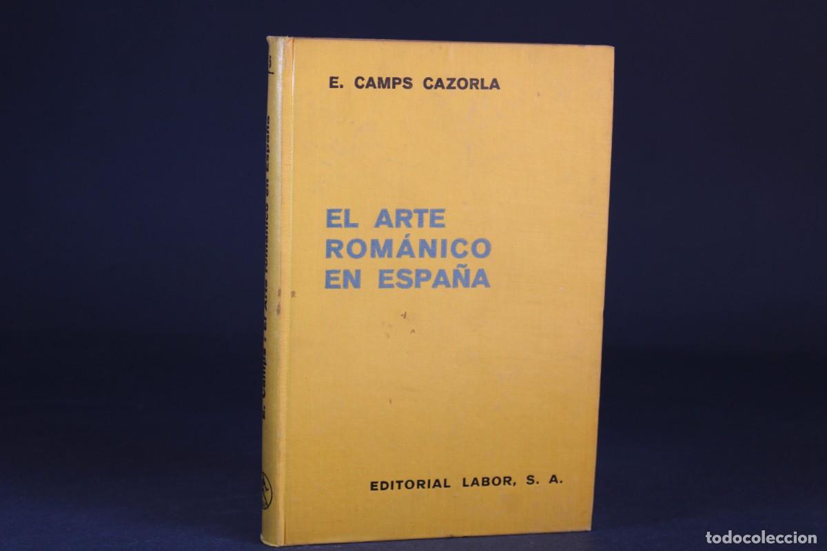 Libros de segunda mano: EL ARTE ROMANICO EN ESPA&Ntilde;A / E.CAMPS CAZORLA - Foto 1