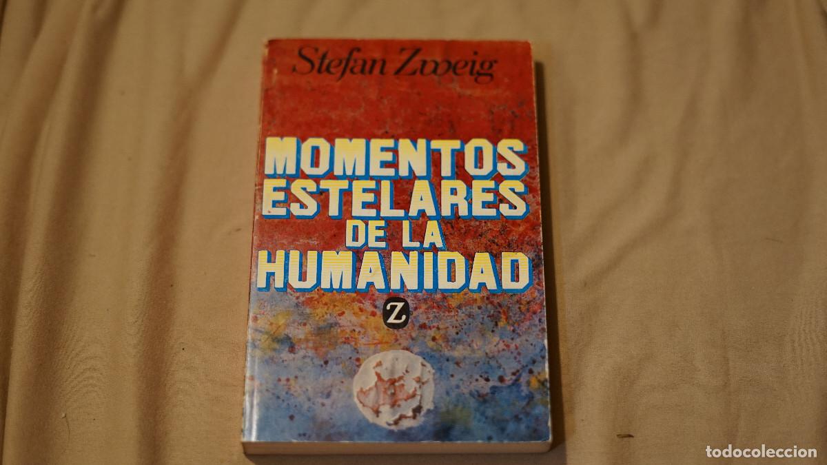 Libros de segunda mano: Stefen Zweig - Momentos estelares dela humanidad - Juventud 1981