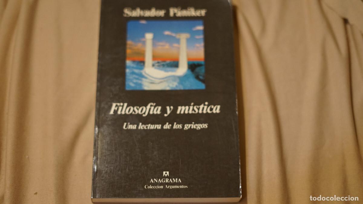 Libros de segunda mano: Salvador Paniker - Filosof&iacute;a y m&iacute;stica - Anagrama 1992
