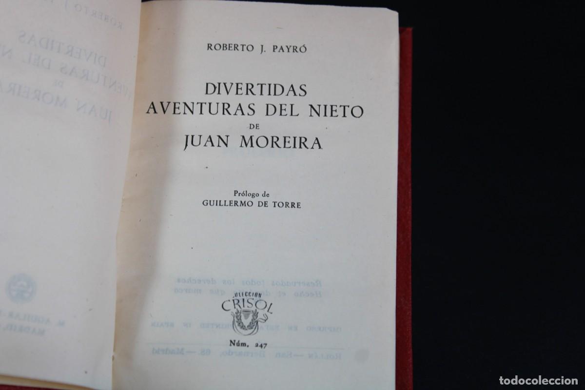 Libros de segunda mano: AGUILAR- Crisol n&ordm; 247 / DIVERTIDAS AVENTURAS DEL NIETO DE JUAN MOREIRA / ROBERTO J.PAYRO