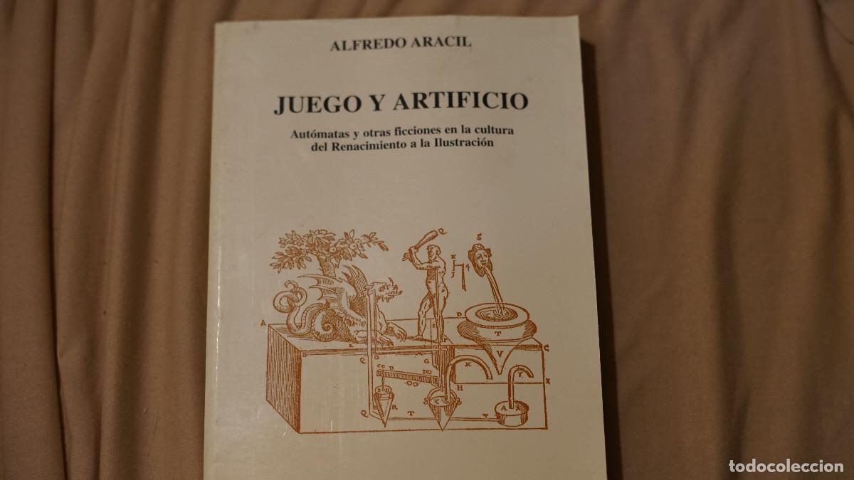 Libros de segunda mano: Alfredo Aracil - Juego y artificio - C&aacute;tedra 1998