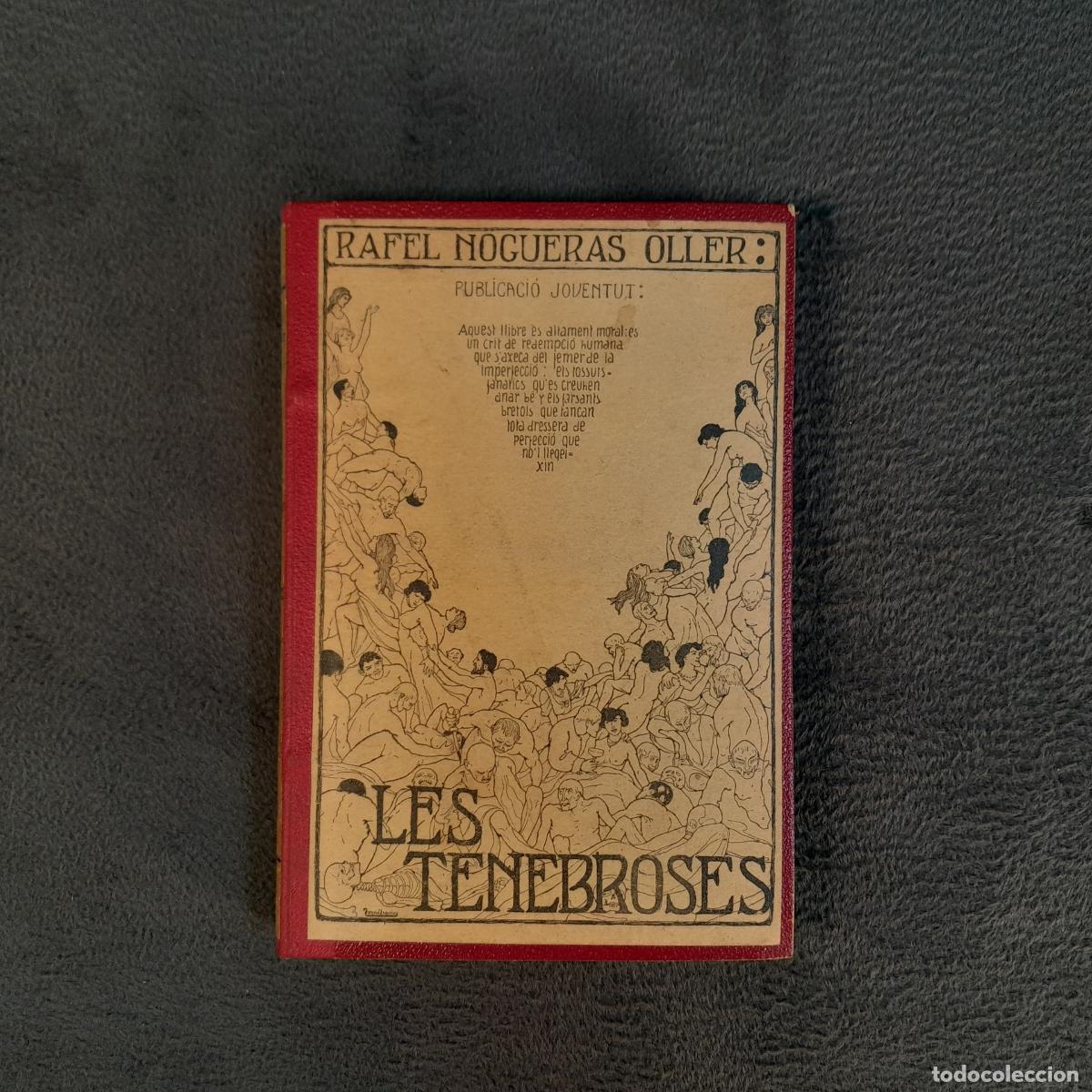 Libros de segunda mano: L-7947. LES TENEBROSES. RAFEL NOGUERAS OLLER. BARCELONA, 1905.