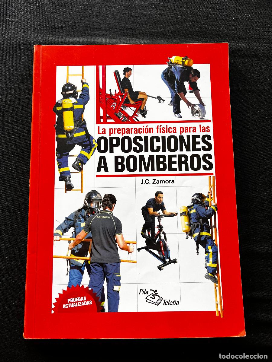 Libros de segunda mano: PREPARACI&Oacute;N F&Iacute;SICA OPOSICIONES BOMBEROS. J.C. ZAMORA. 2010.