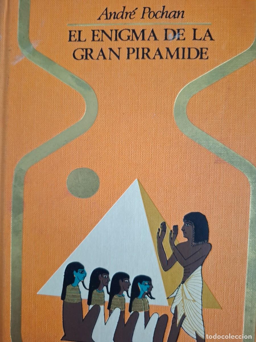 Libros de segunda mano: el enigma de la gran pir&aacute;mide Andr&eacute; Pochan