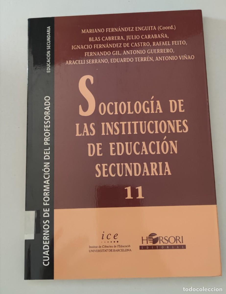 Libros de segunda mano: SOCIOLOG&Iacute;A DE LAS INSTITUCIONES DE EDUCACI&Oacute;N SECUNDARIA 11 -CUADERNOS FORMACI&Oacute;N PROFESORADO