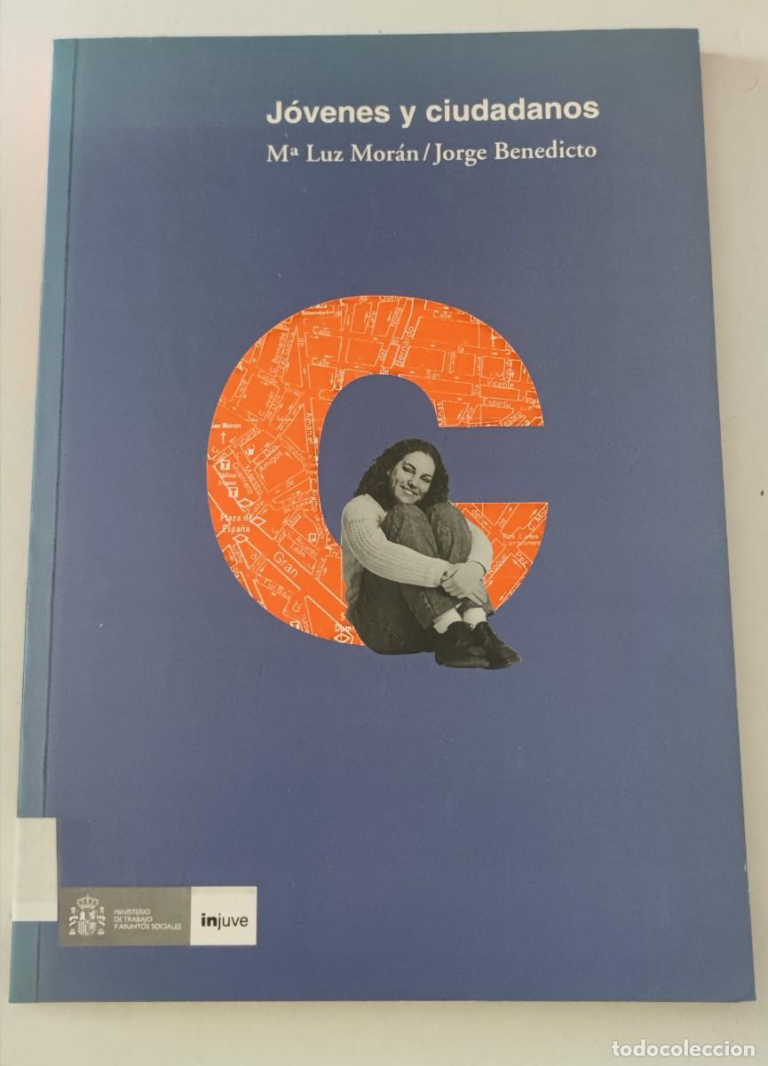 Libros de segunda mano: JOVENES Y CIUDADANOS - M&ordf; LUZ MOR&Aacute;N - JORGE BENEDICTO