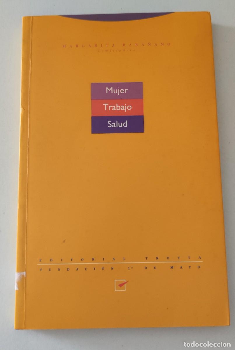 Libros de segunda mano: MUJER, TRABAJO, SALUD - MARGARITA BARA&Ntilde;ANO