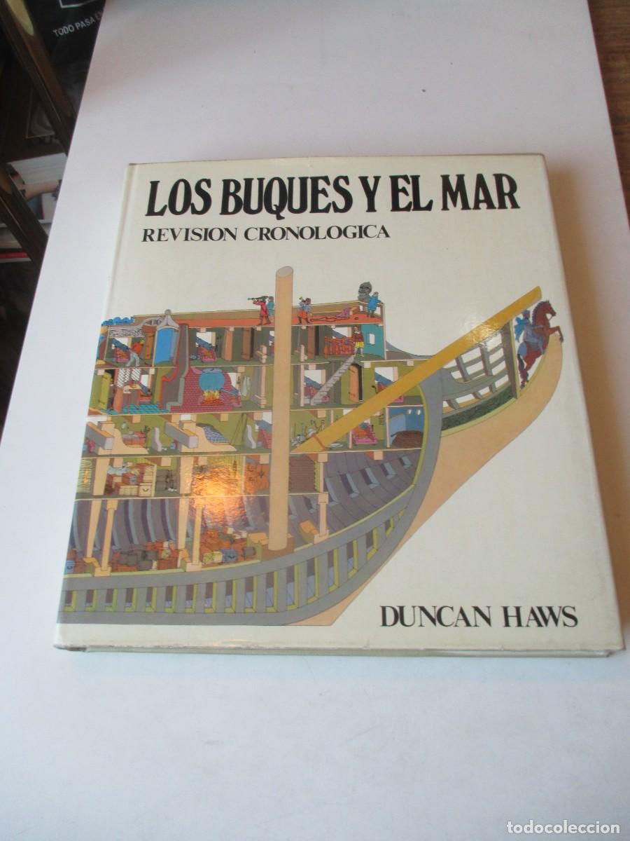 Libros de segunda mano: DUNCAN HAWS Los buques y el mar Revisi&oacute;n cronol&oacute;gica W41396