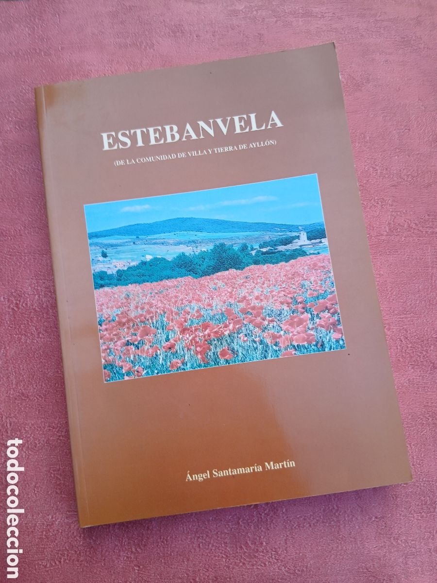 Libros de segunda mano: Estebanbela. &Aacute;ngel Santamar&iacute;a Mart&iacute;n.