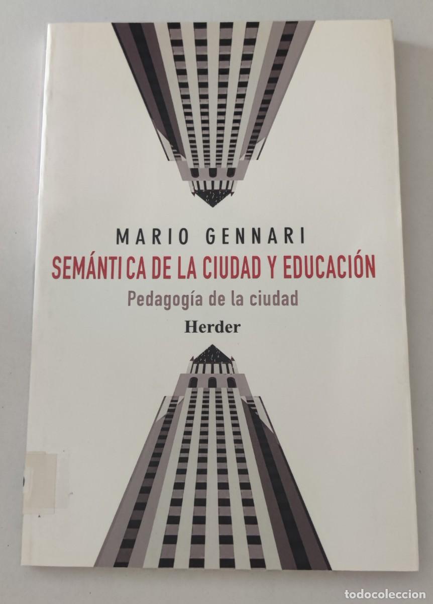 Libros de segunda mano: SEM&Aacute;NTICA DE LA CIUDAD Y EDUCACI&Oacute;N - MARIO GENNARI