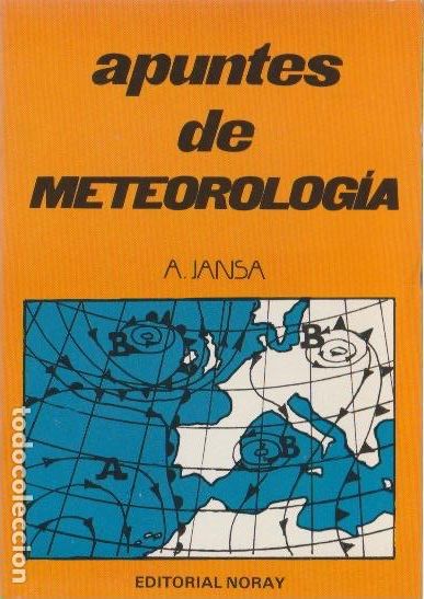 Libros de segunda mano: * NAVEGACI&Oacute;N* Apuntes de meteorolog&iacute;a / Agust&iacute;n Jansa