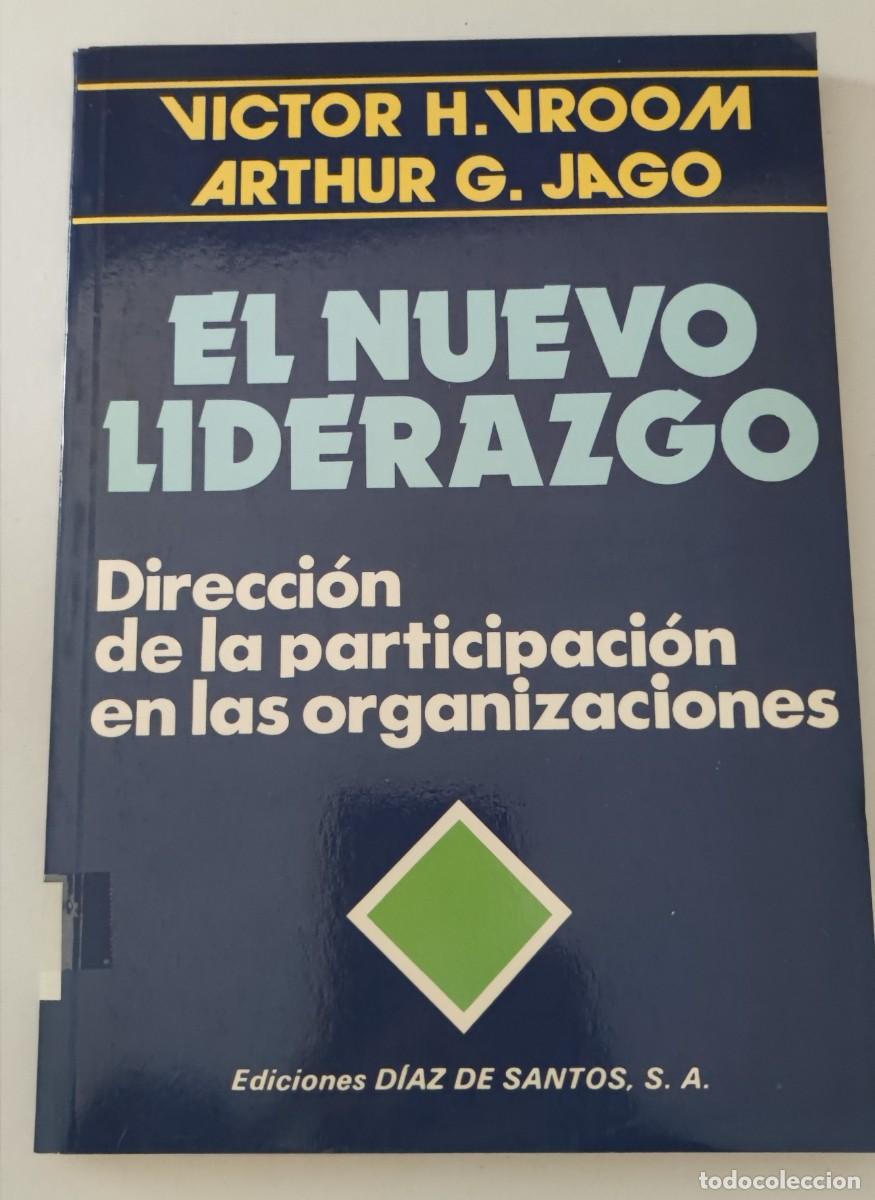 Libros de segunda mano: EL NUEVO LIDERAZGO - DIRECCI&Oacute;N DE LA PARTICIPACI&Oacute;N EN LAS ORGANIZACIONES - VICTOR H.VROOM