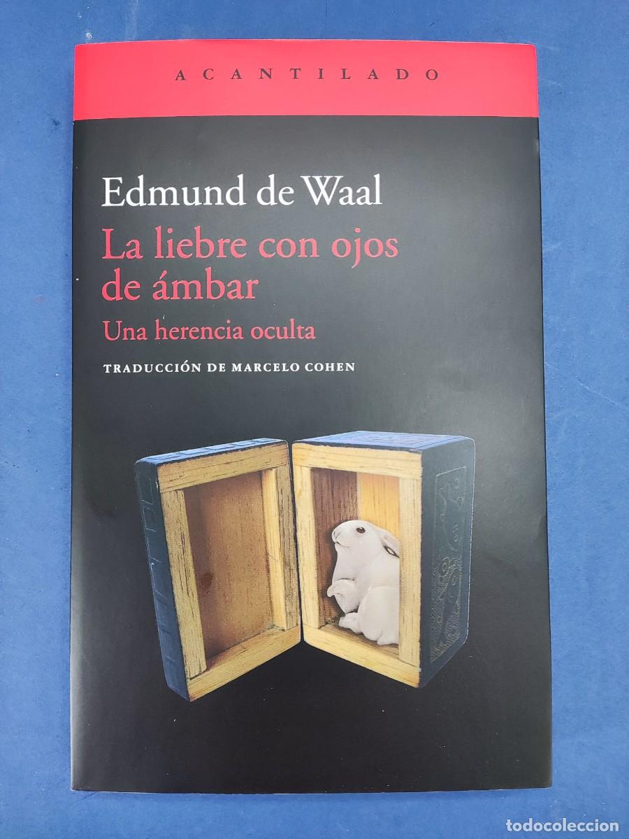 Libros de segunda mano: LA LIEBRE CON OJOS DE &Aacute;MBAR, UNA HERENCIA OCULTA / EDMUND DE WAAL / 2012. ACANTILADO