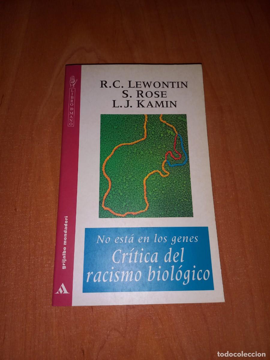 Libros de segunda mano: Cr&iacute;tica del racismo biol&oacute;gico - R.C. Lewontin. S. Rose. L.J. Kamin