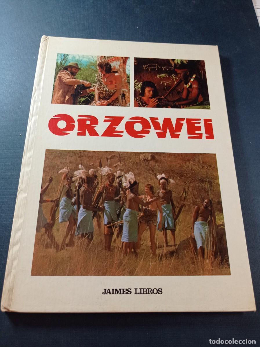 Libros de segunda mano: ORZOWEI. SEG&Uacute;N LA SERIE DE TVE. ALBERTO MANZI. PETER MARSHALL. JAIMES, 1978. VER ++