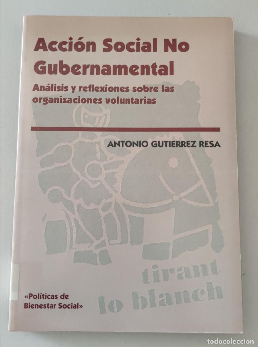Libros de segunda mano: ACCI&Oacute;N SOCIAL NO GUBERNAMENTAL - AN&Aacute;LISIS Y REFLEXIONES SOBRE LAS ORGANIZACIONES VOLUNTARIAS
