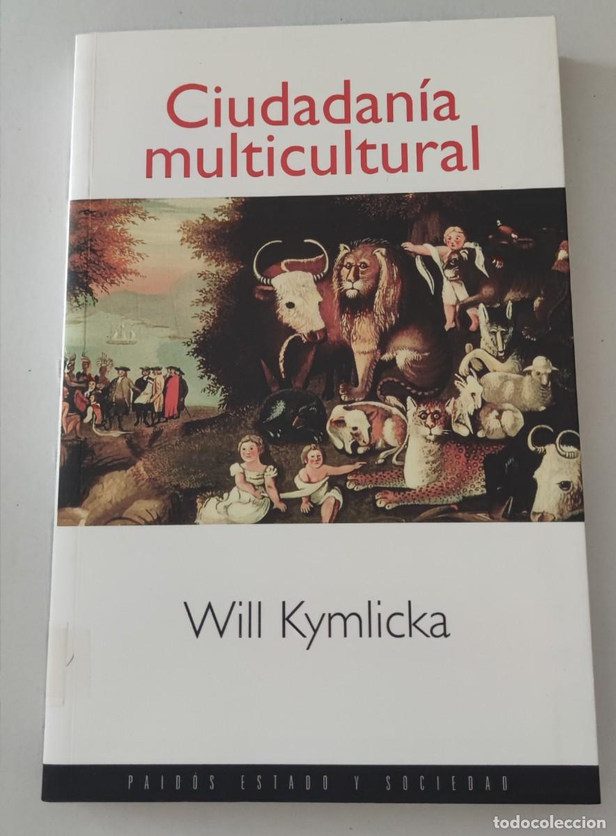 Libros de segunda mano: CIUDADAN&Iacute;A MULTICULTURAL - WILL KYMLICKA - Foto 1