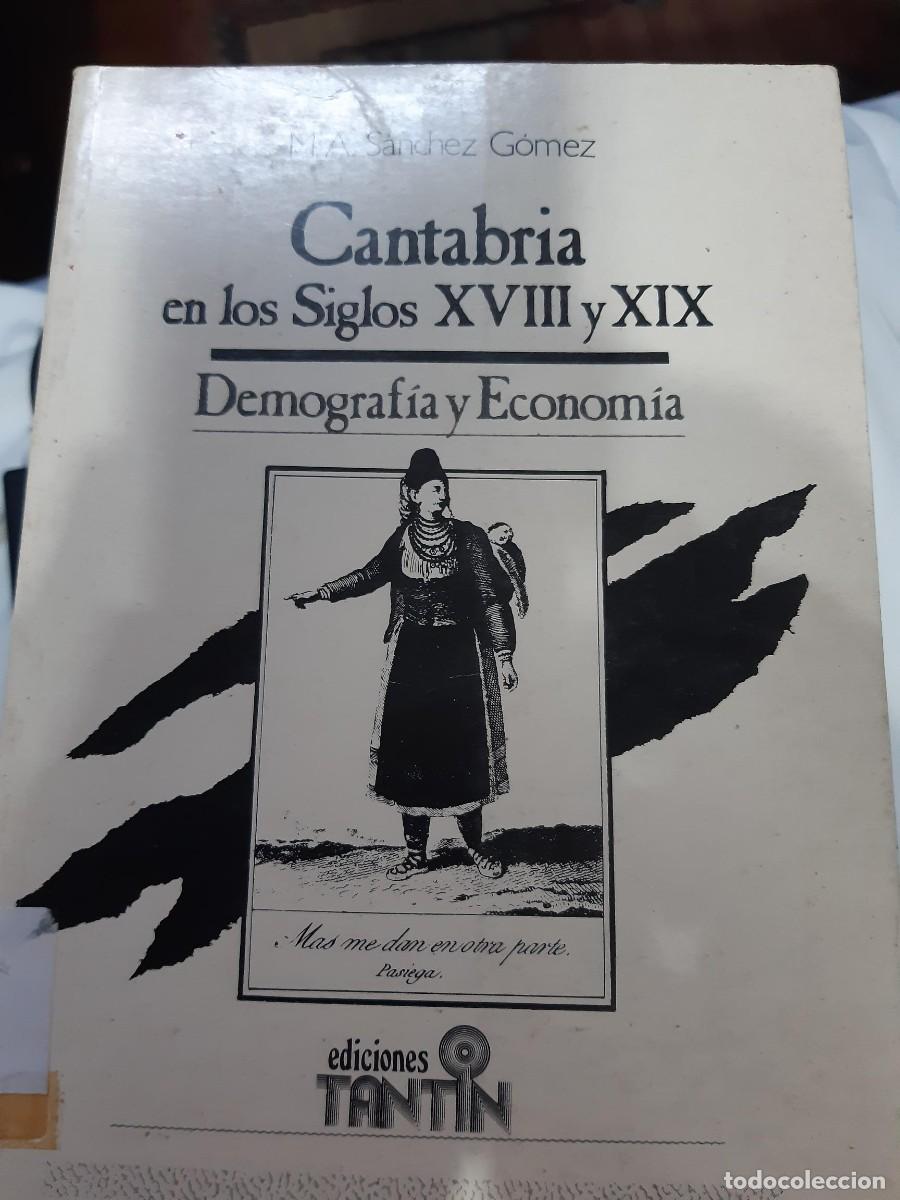 Libros de segunda mano: HISTORIA GENERAL DE CANTABRIA. TOMO VI. CANTABRIA EN LOS SIGLOS XVIII Y XIX. DEMOGRAFIA Y ECONOMIA