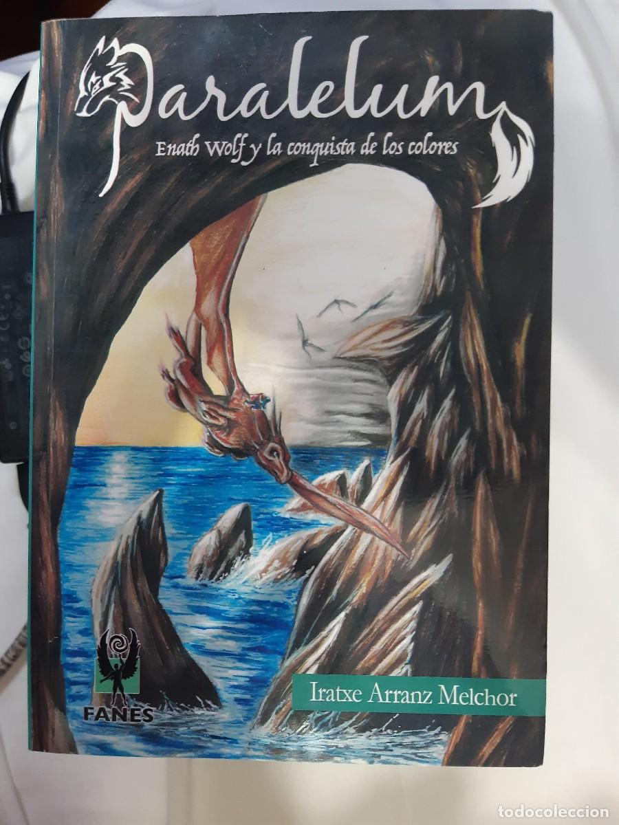 Libros de segunda mano: Paralelum: Enath Wolf y la conquista de los colores de Iratxe Arranz Melchor
