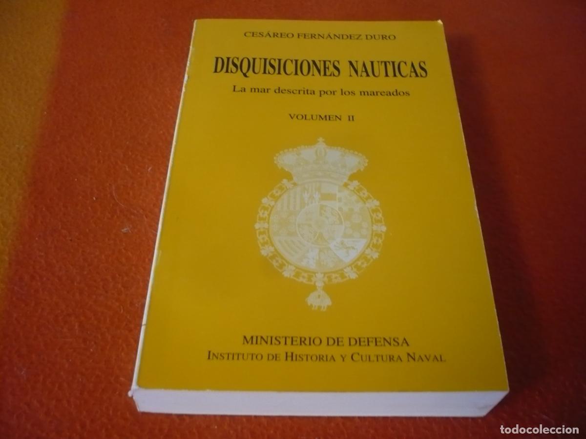 Libros de segunda mano: DISQUISICIONES NAUTICAS II LA MAR DESCRITA POR LOS MAREADOS ( CESAREO FERNANDEZ ) HISTORIA NAVAL