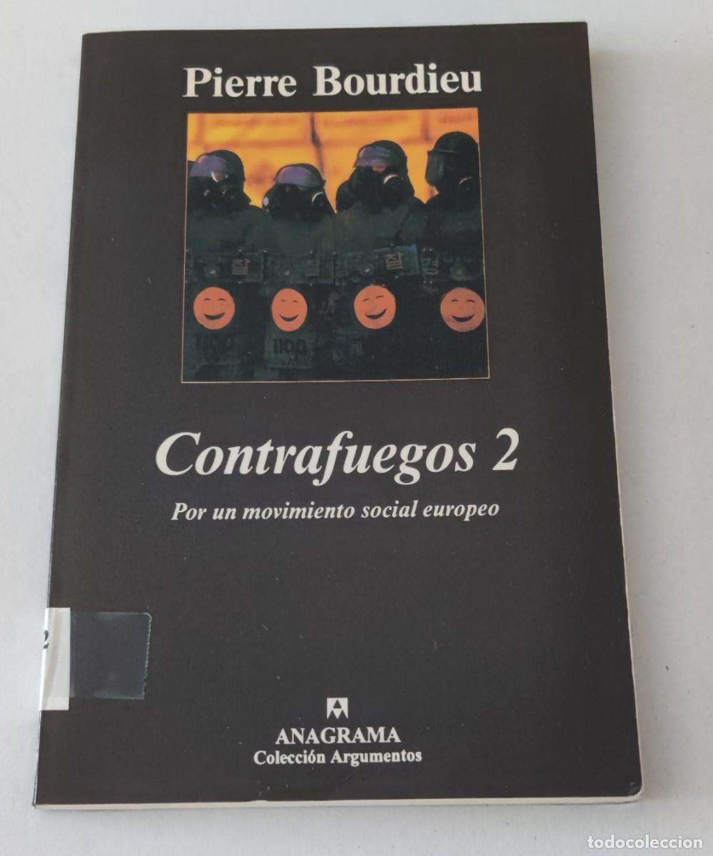 Libros de segunda mano: CONTRAFUEGOS 2 - POR UN MOVIMIENTO SOCIAL EUROPEO - PIERRE BOURDIEU
