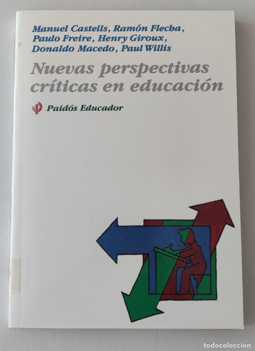 Libros de segunda mano: NUEVAS PERSPECTIVAS CR&Iacute;TICAS EN EDUCACI&Oacute;N