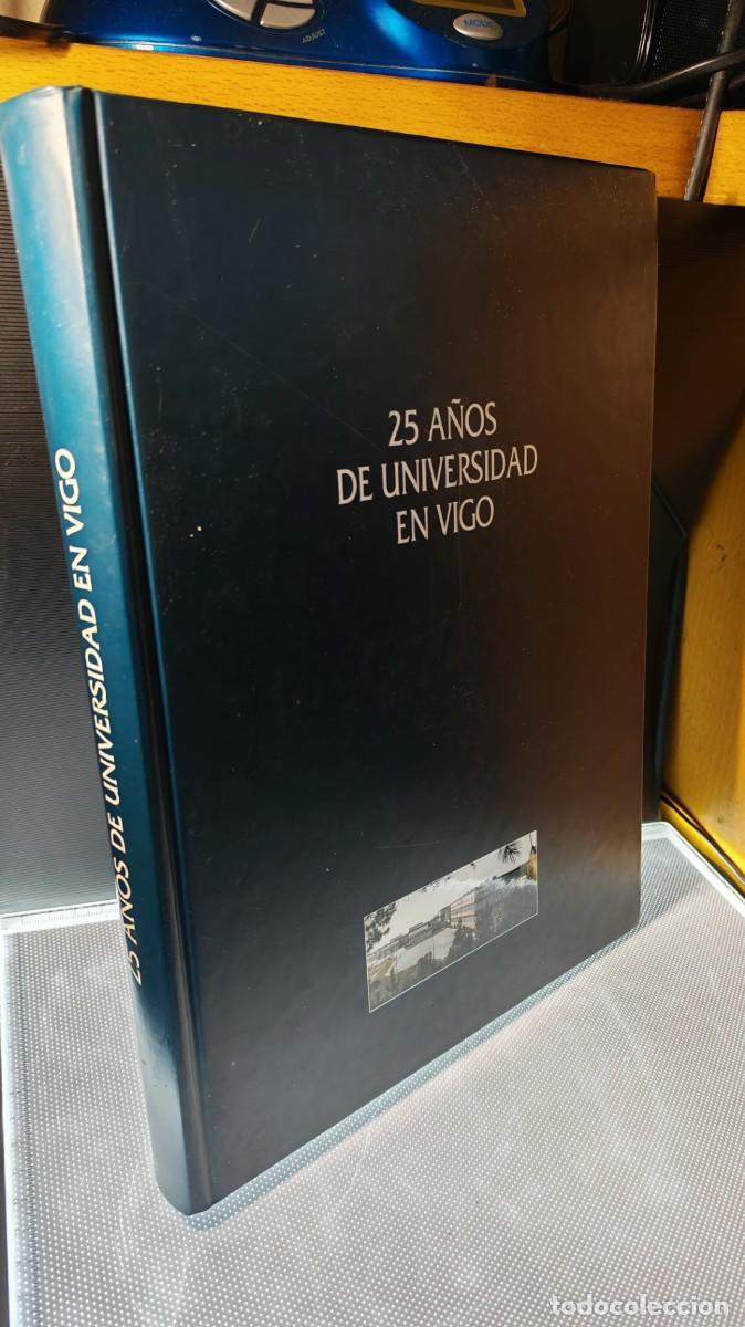 Libros de segunda mano: 25 a&ntilde;os de Universidad en Vigo . 1988 . Caixavigo. Tapa dura. Gran tama&ntilde;o . Gerardo Gonz&aacute;lez Mart&iacute;n