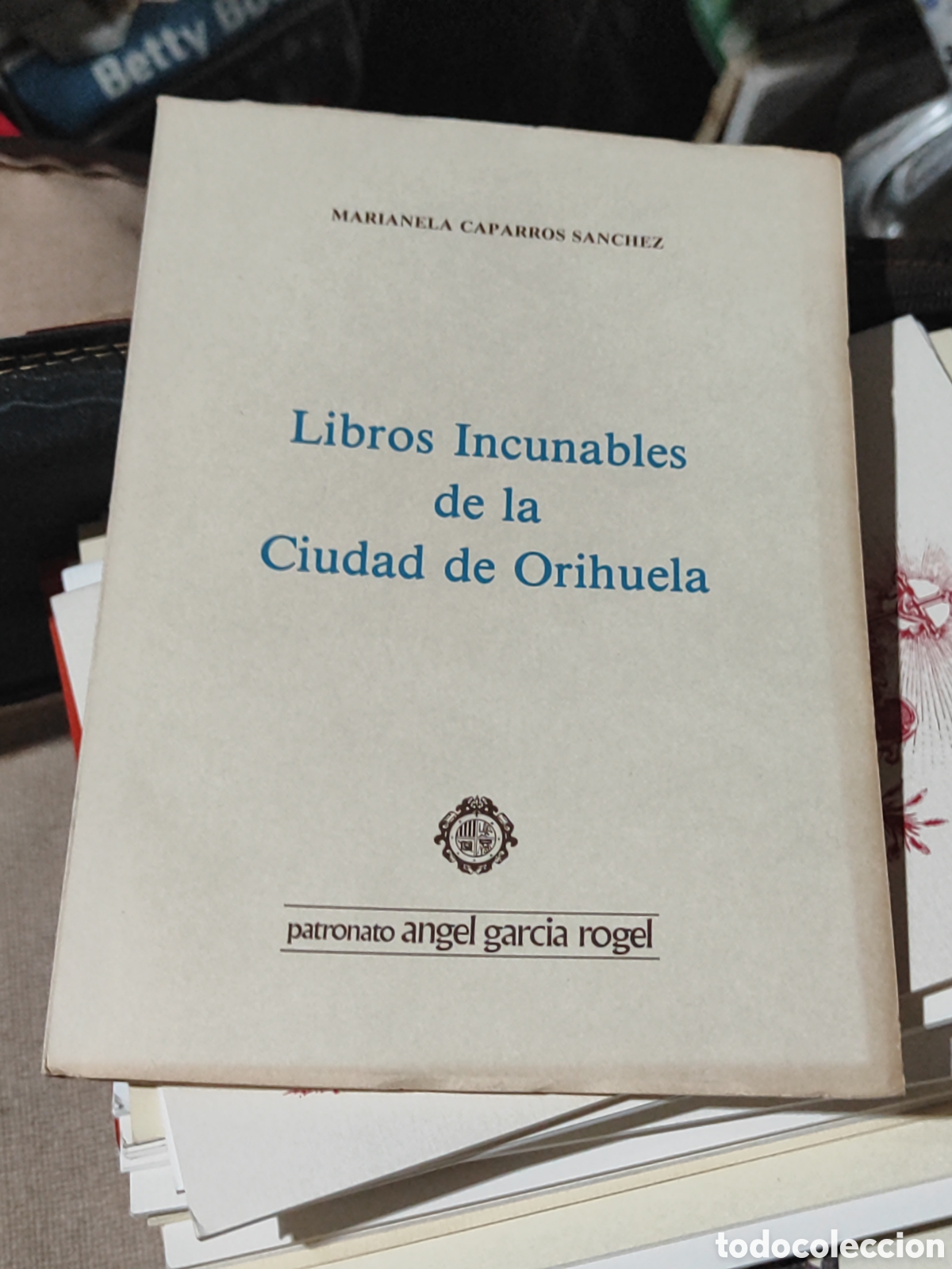 Libros de segunda mano: Libros incunables de la ciudad de Orihuela Marianela Caparr&oacute;s Sanchez