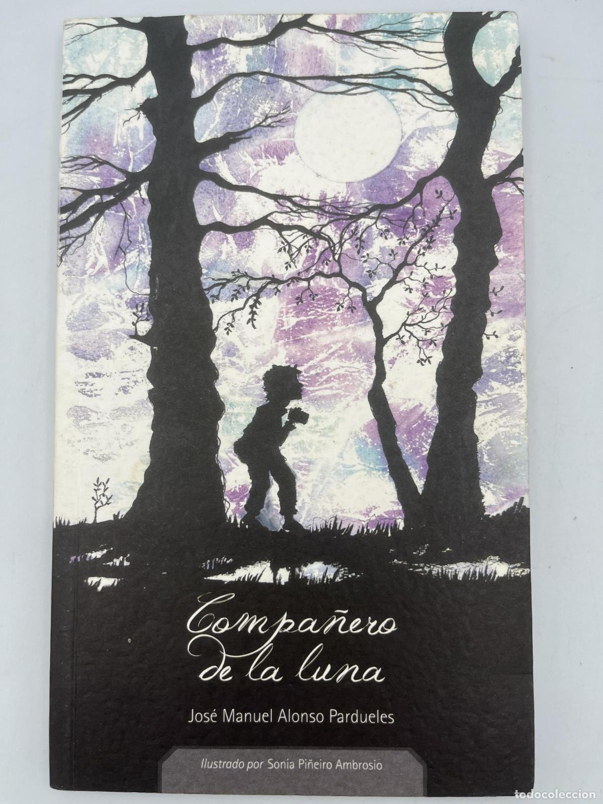 Libros de segunda mano: Compa&ntilde;ero de la luna - Jos&eacute; Manuel Alonso Pardueles
