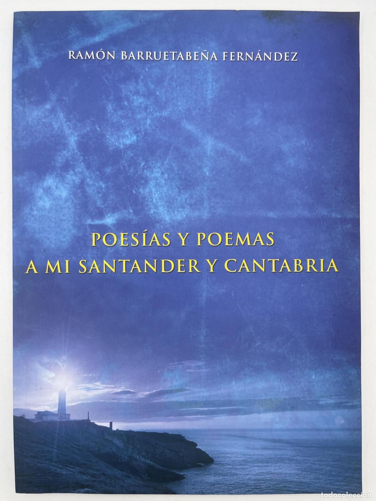 Libros de segunda mano: Poesias y poemas a mi Santander y Cantabria - Ram&oacute;n Barruetabe&ntilde;a Fern&aacute;ndez