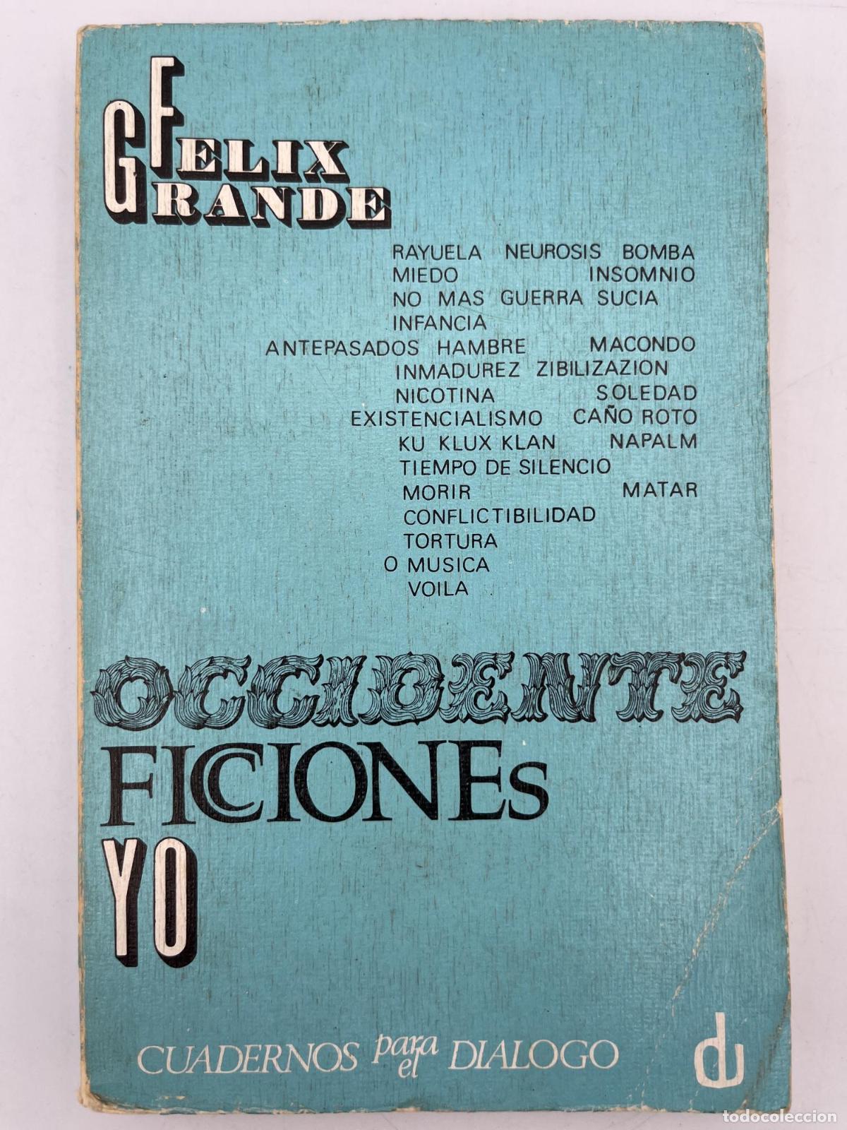 Libros de segunda mano: Occidente, ficciones, yo - F&eacute;lix Grande