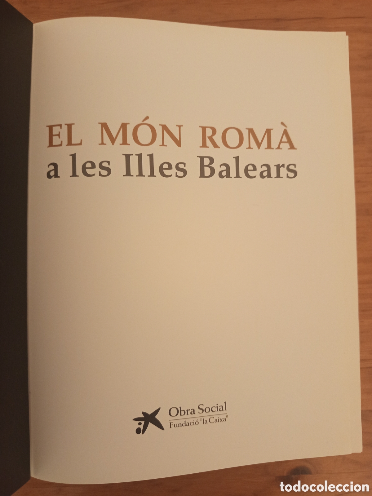Libros de segunda mano: EL MON ROMA A LES ILLES BALEARS (FUNDACIO LA CAIXA) - Foto 2