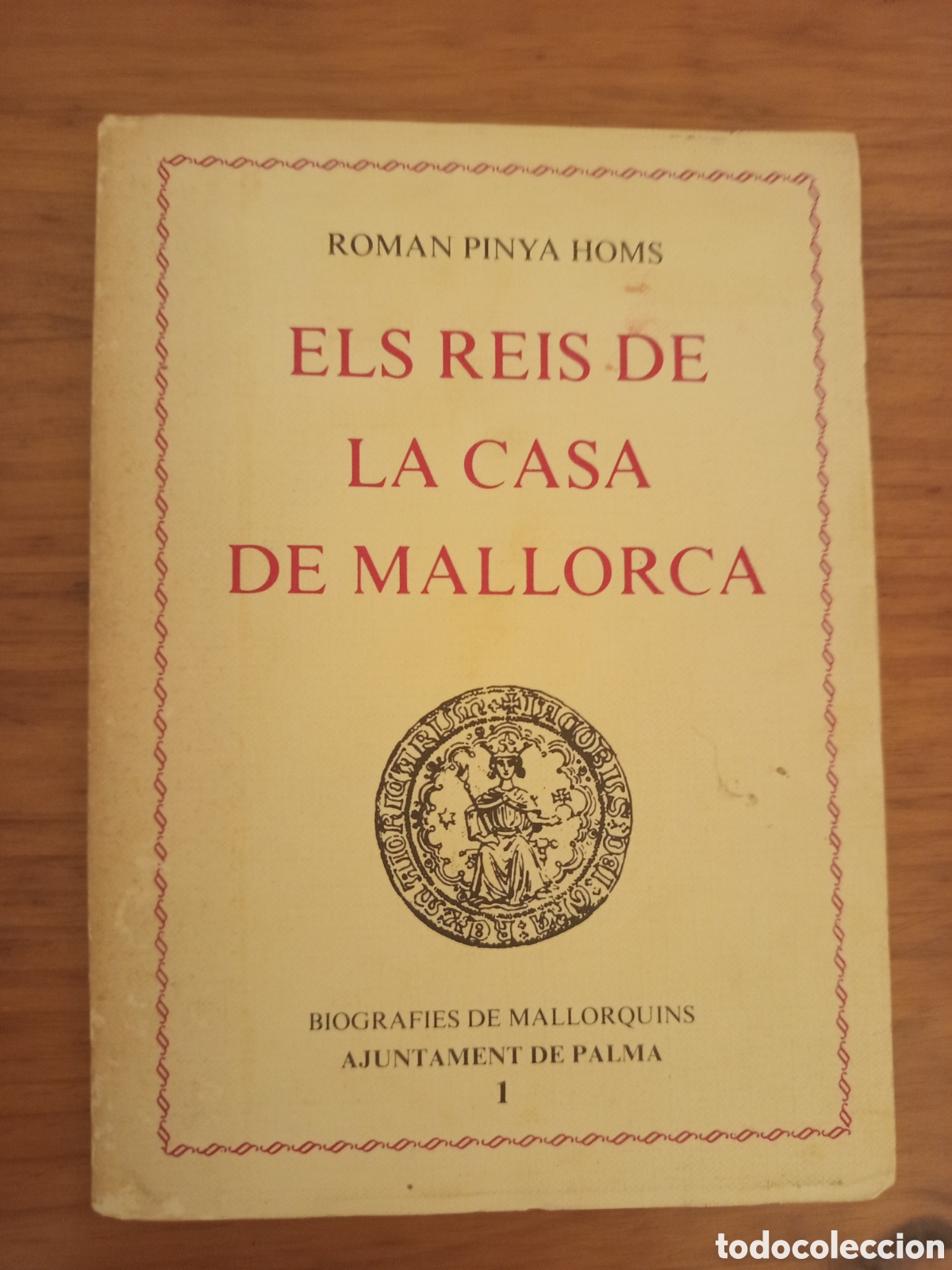 Libros de segunda mano: ELS REIS DE LA CASA DE MALLORCA (ROMAN PINYA HOMS)