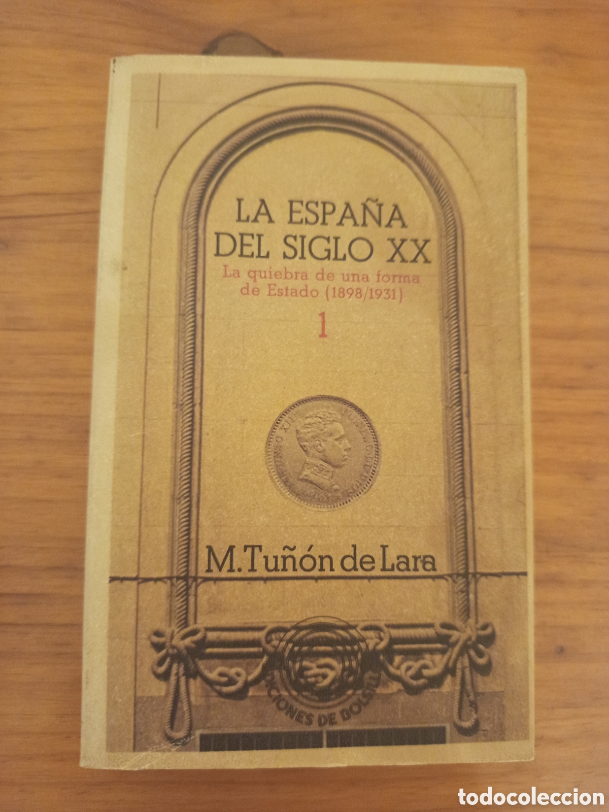 Gebrauchte B&uuml;cher: LA ESPA&Ntilde;A DEL SIGLO XX. VOLUMEN 1 (M. TU&Ntilde;ON DE LARA)