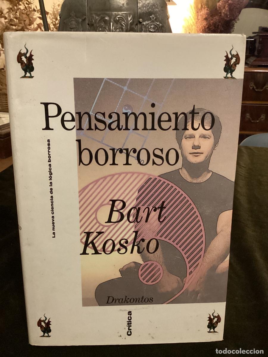 Libros de segunda mano: EL PENSAMIENTO BORROSO. La nueva ciencia de la l&oacute;gica borrosa - BART KOSKO