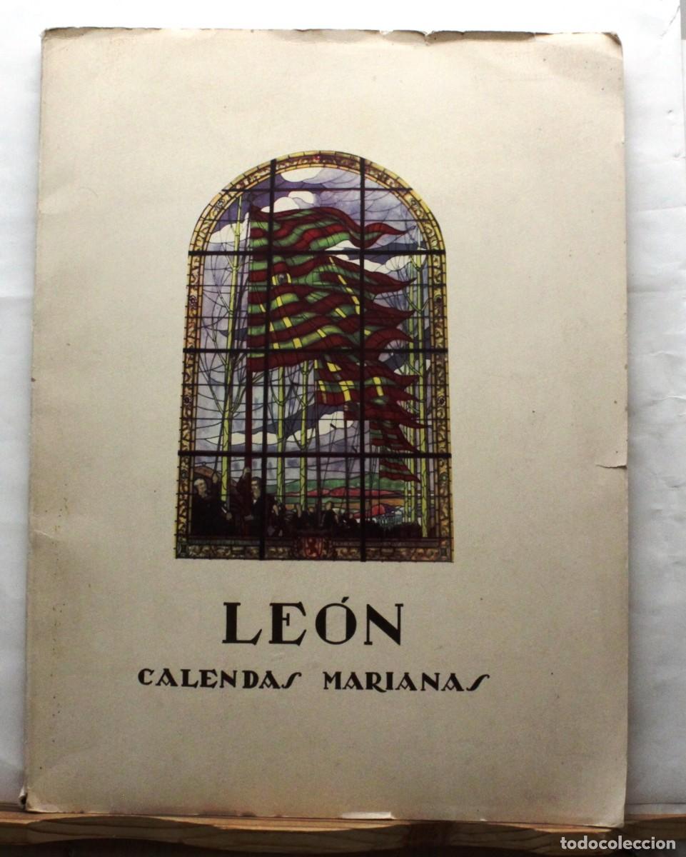 Libros de segunda mano: LE&Oacute;N. CALENDAS MARIANAS. Virgen del Camino. Religi&oacute;n Folklore Franquismo Historia leonesa