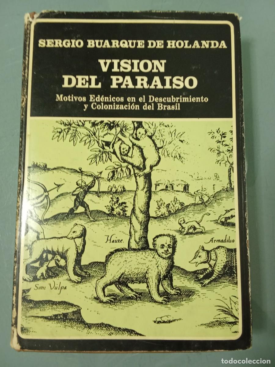 Libros de segunda mano: VISION DEL PARAISO - Buarque de Holanda