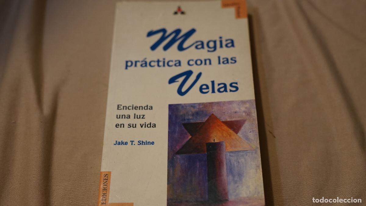 Libros de segunda mano: Magia pr&aacute;ctica con velas - Encienda una luz en su vida - Jake T. Shine