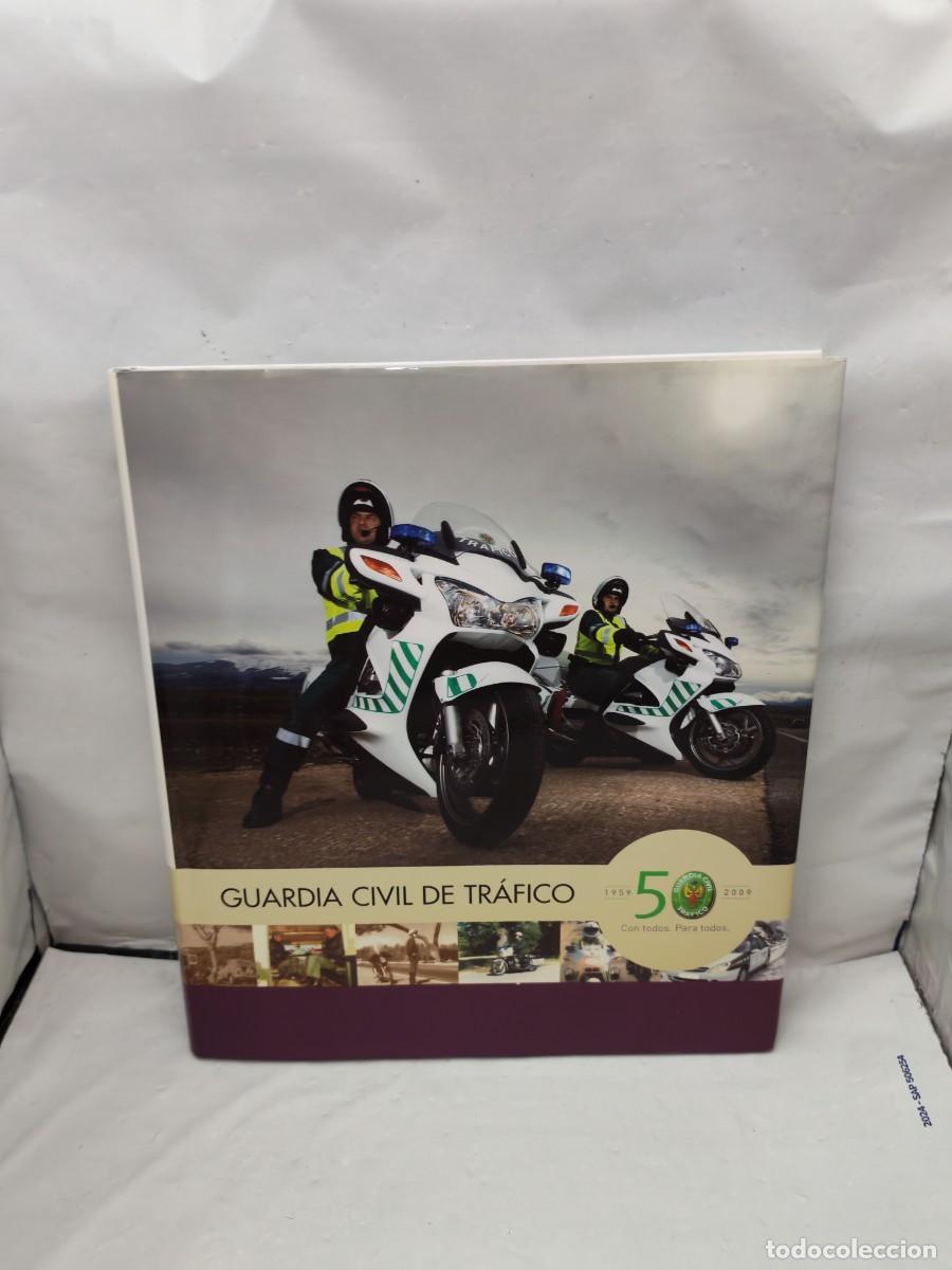Livres d'occasion: Guardia Civil de Tr&aacute;fico. 1959-2009. 50 aniversario. Con todos. Para todos (Primera edici&oacute;n)
