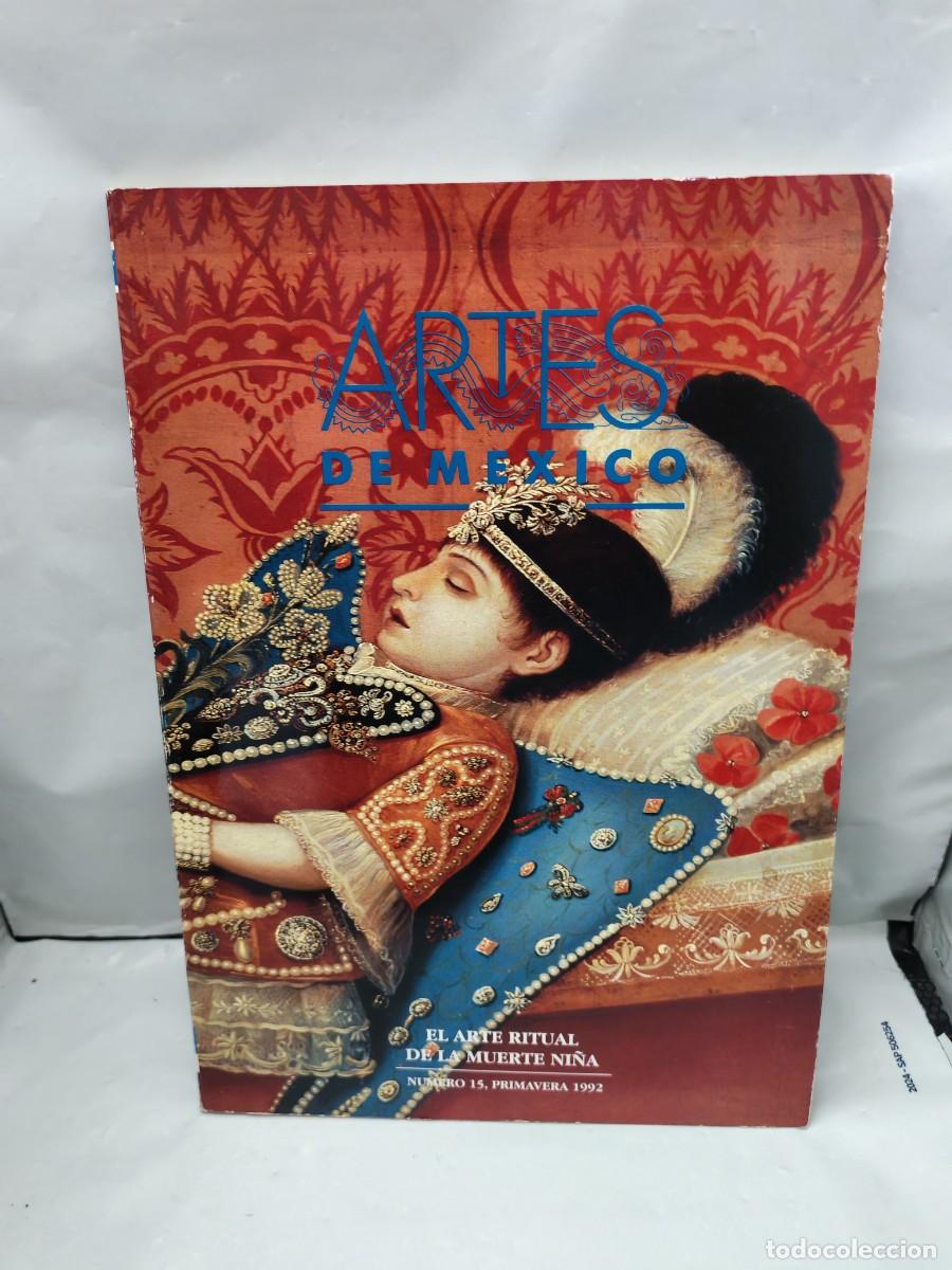 Gebrauchte B&uuml;cher: Artes de M&eacute;xico Revista, No. 15 (Primavera 1992): El Arte Ritual de la Muerte Ni&ntilde;a
