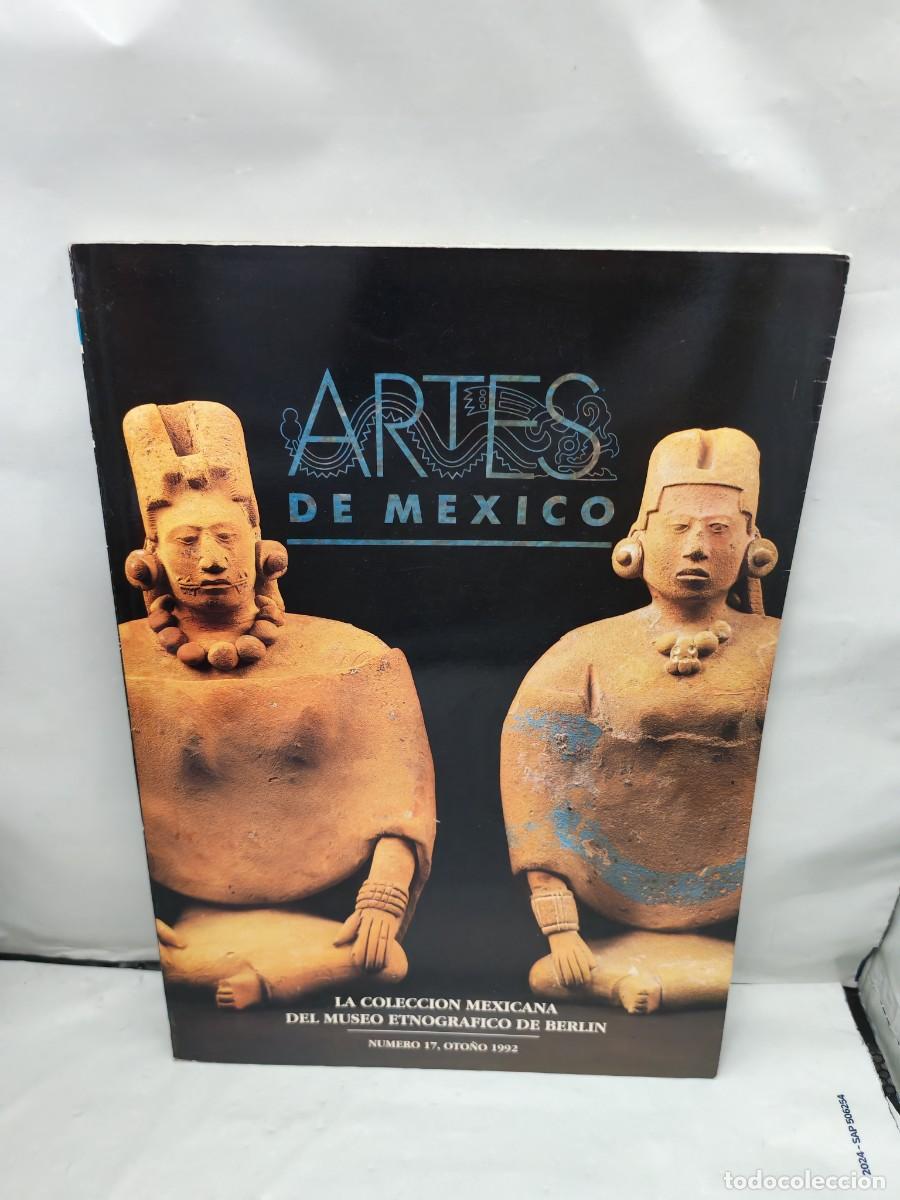Gebrauchte B&uuml;cher: Artes de M&eacute;xico Revista, No. 17 (Oto&ntilde;o 1992): La colecci&oacute;n mexicana del Museo Etnogr&aacute;fico de Berl&iacute;n