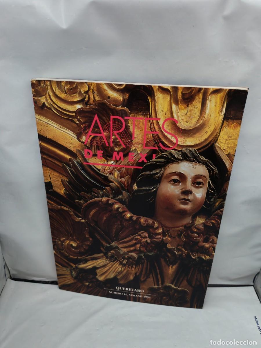 Gebrauchte B&uuml;cher: Artes de M&eacute;xico Revista, No. 16 (Verano 1992): Quer&eacute;taro