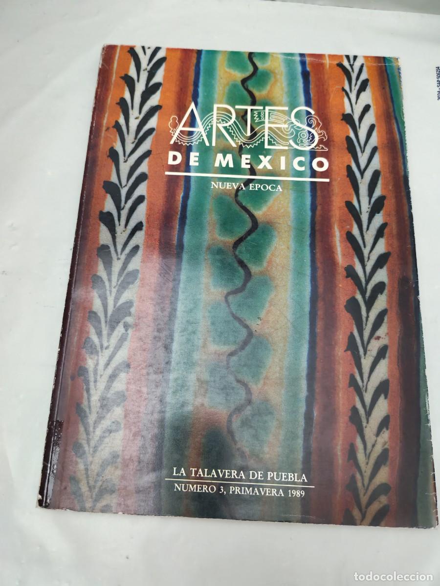 Gebrauchte B&uuml;cher: Artes de M&eacute;xico Revista, No. 3 (Primavera 1989): La Talavera de Puebla