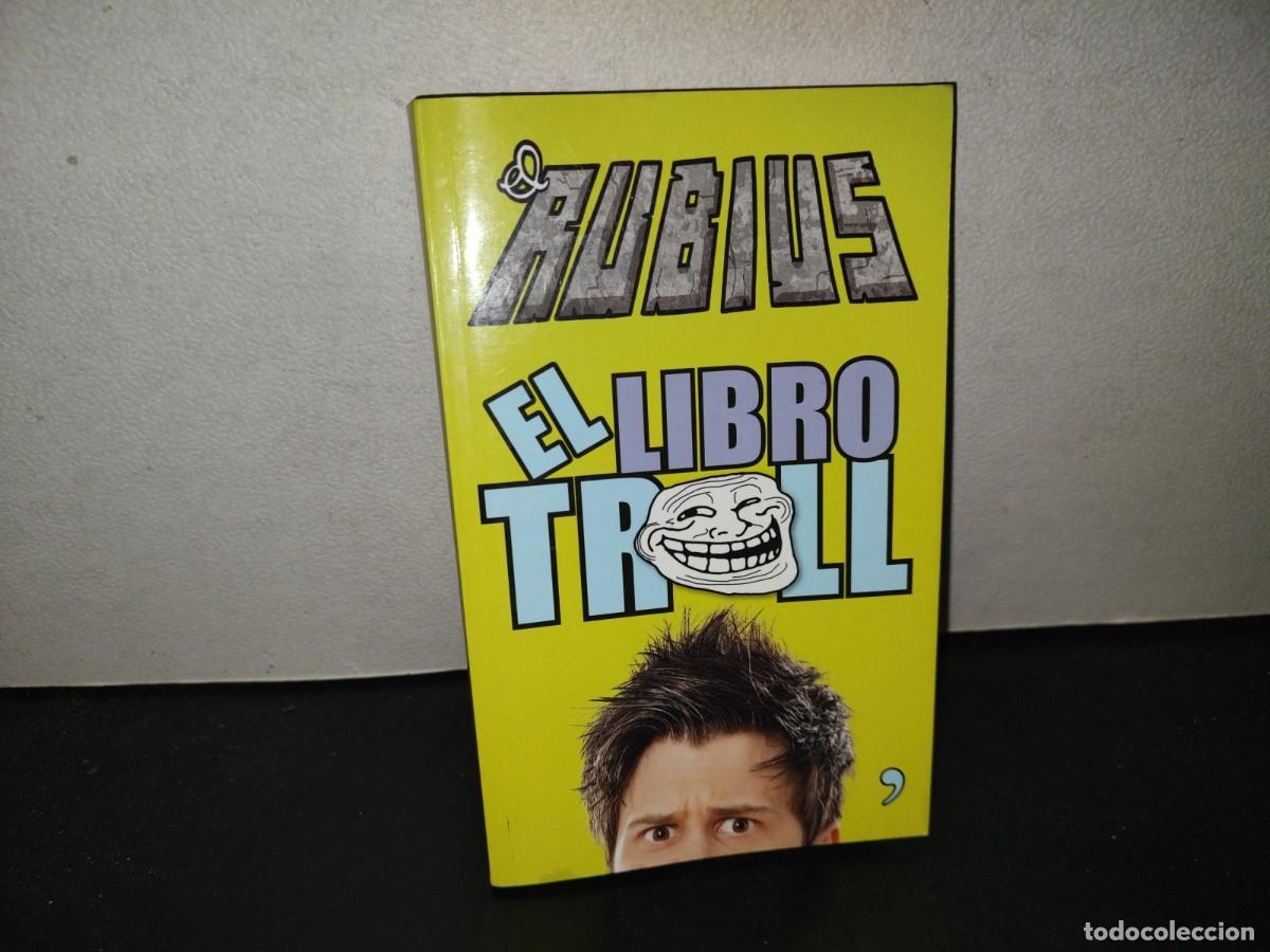 Libros de segunda mano: 196- El Rubius. El Libro Troll - Primera Edici&oacute;n 2014