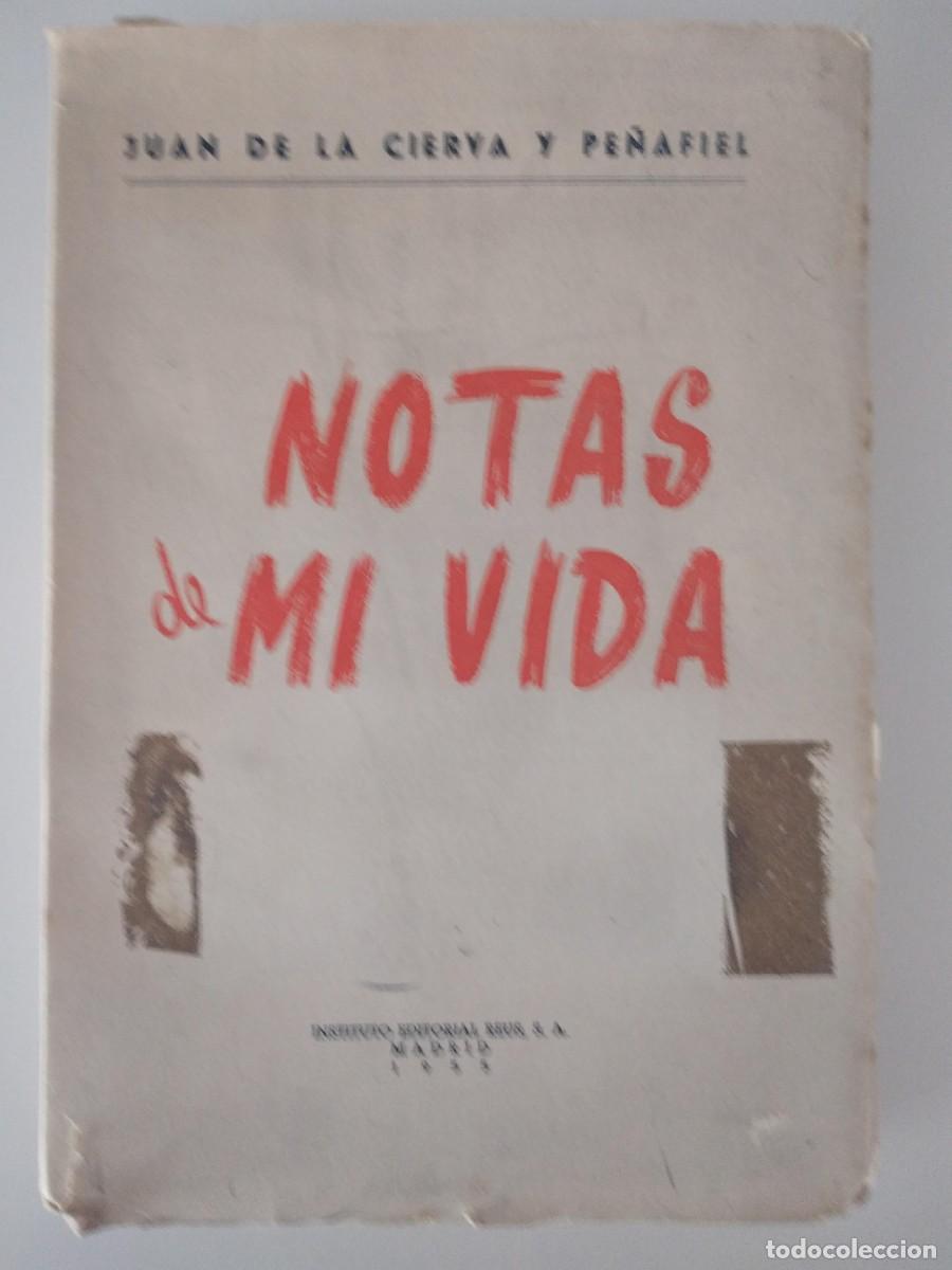 Libros de segunda mano: Notas de mi vida -Cierva y Pe&ntilde;afiel, Juan de la