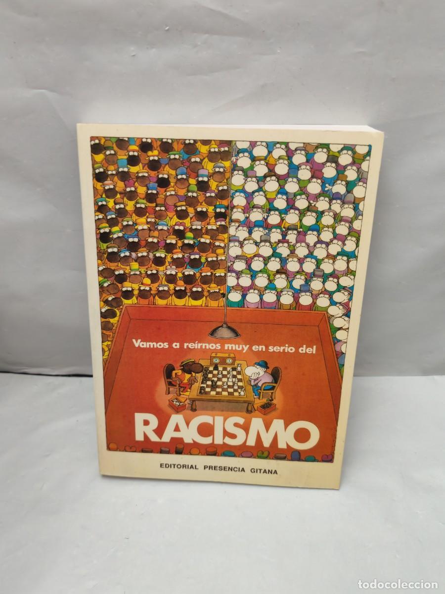 Libri di seconda mano: Vamos a re&iacute;rnos muy en serio del racismo (Editorial Presencia Gitana)