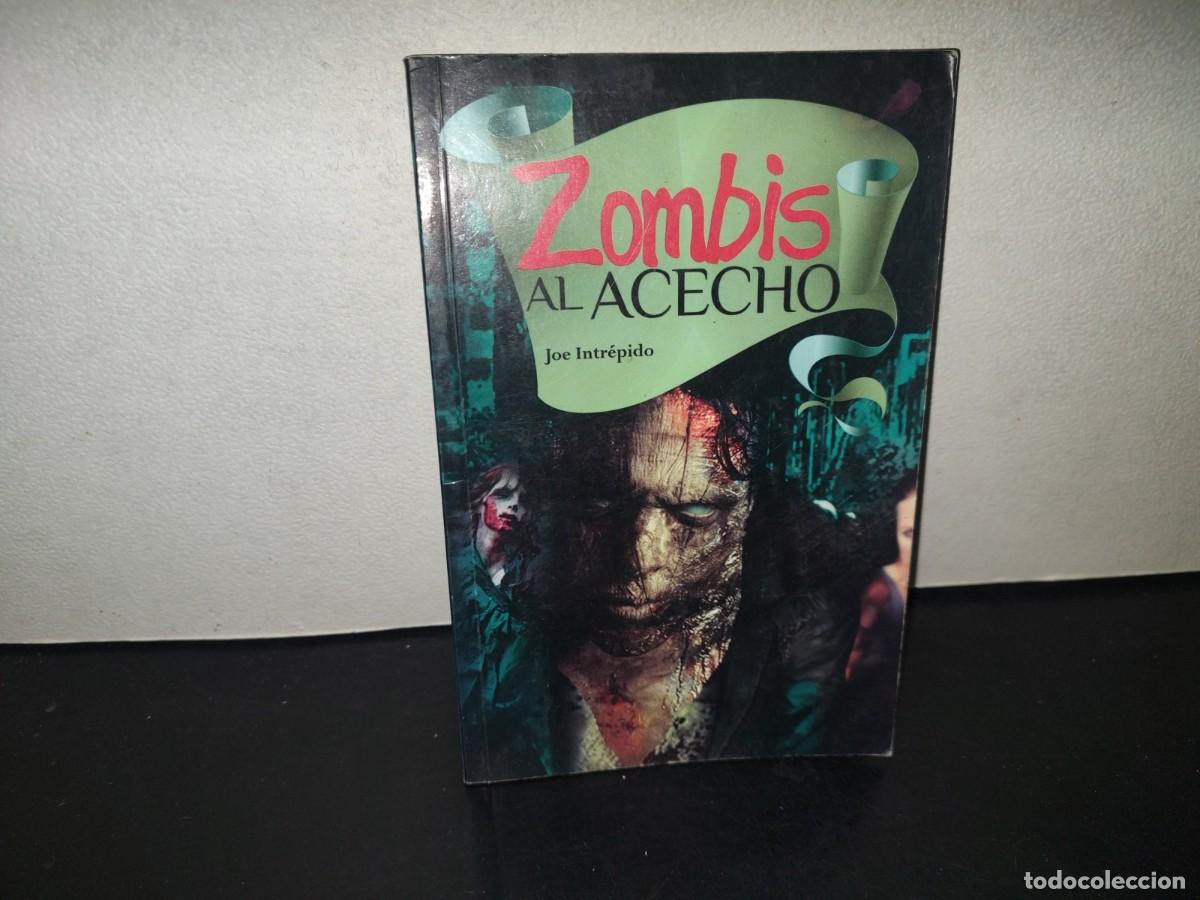 Libros de segunda mano: 196- Zombis Al Acecho - Joe Intr&eacute;pido - Editores Mexicanos Unidos, S. A., 2015