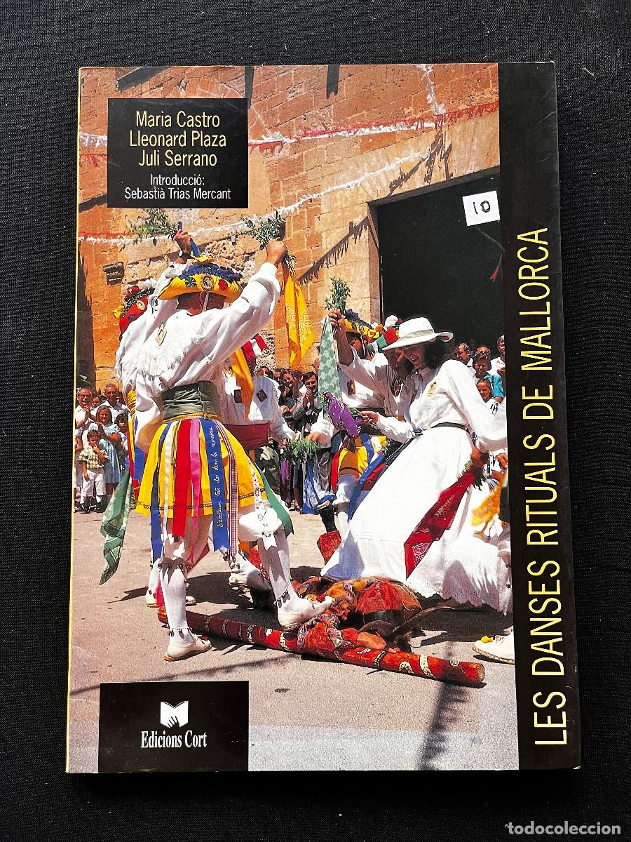 Libros de segunda mano: LES DANSES RITUALS DE MALLORCA. CASTRO / PLAZA / SERRANO. EDICIONS CORT. 1995