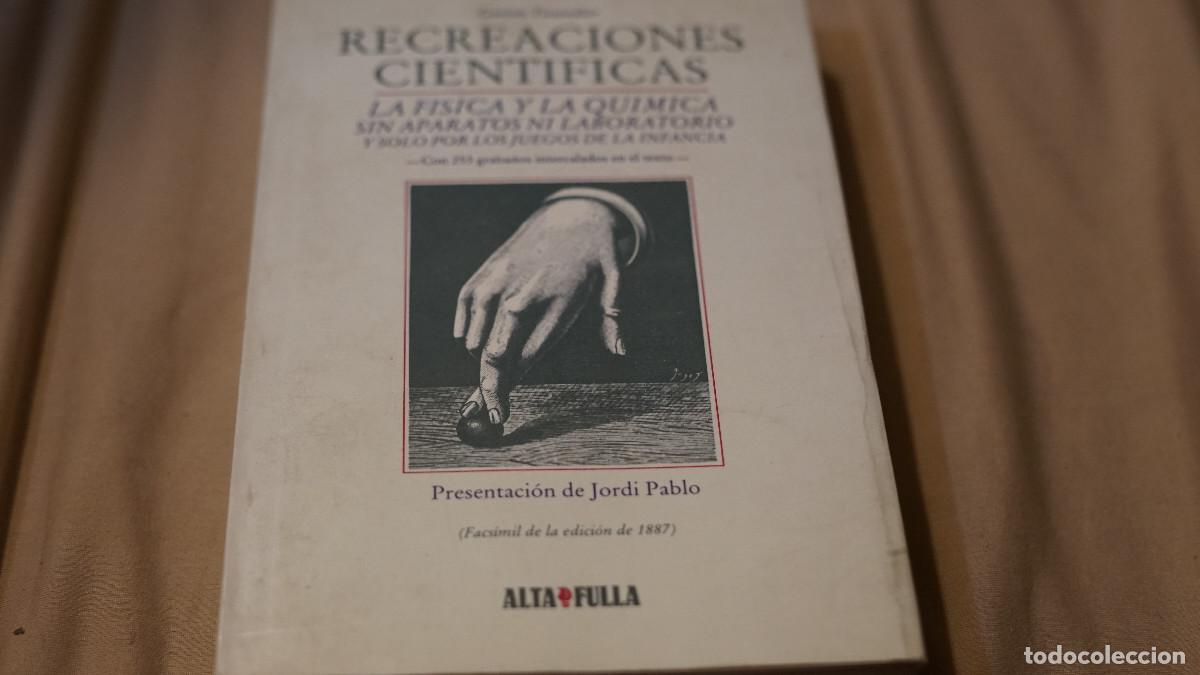 Libros de segunda mano: Gaston Tissandier - Recreaciones cientificas - Alta Fulla 1981