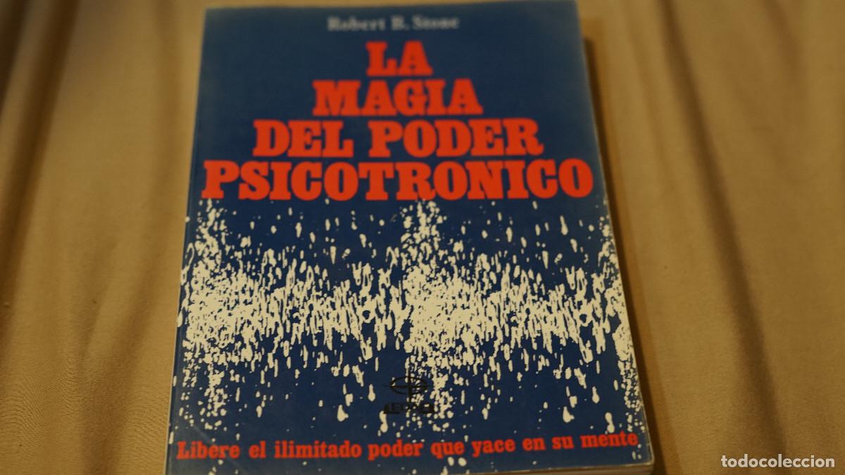 Libros de segunda mano: Robert B. Stone - La magia del poder psicotr&oacute;nico - Foto 1